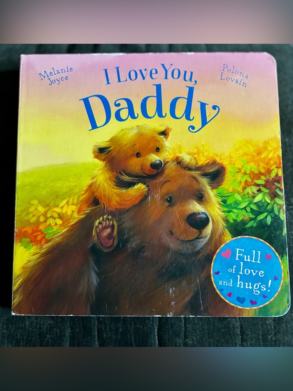 Children's Board Book- I Love You Daddy